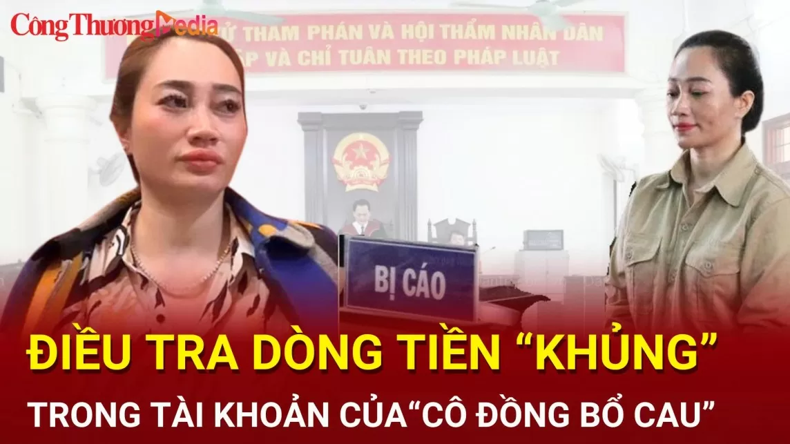 Điều tra dòng tiền khủng của 