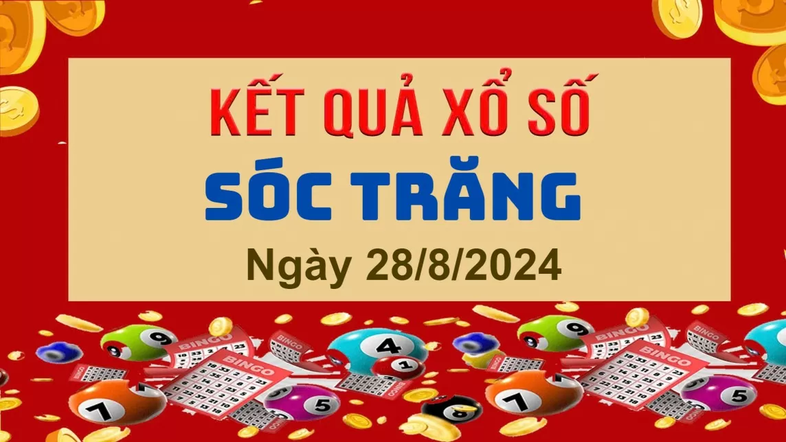 XSST 28/8, Xem kết quả xổ số Sóc Trăng hôm nay 28/8/2024, xổ số Sóc Trăng ngày 28 tháng 8