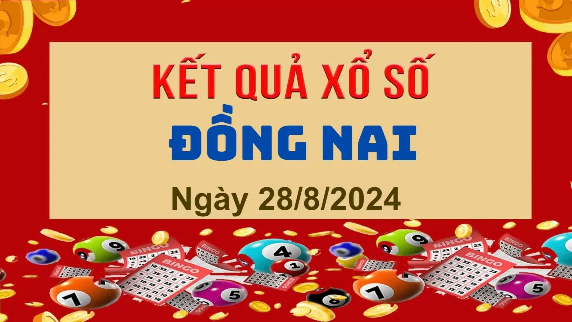 XSDN 28/8, Xem kết quả xổ số Đồng Nai hôm nay 28/8/2024, xổ số Đồng Nai ngày 28 tháng 8