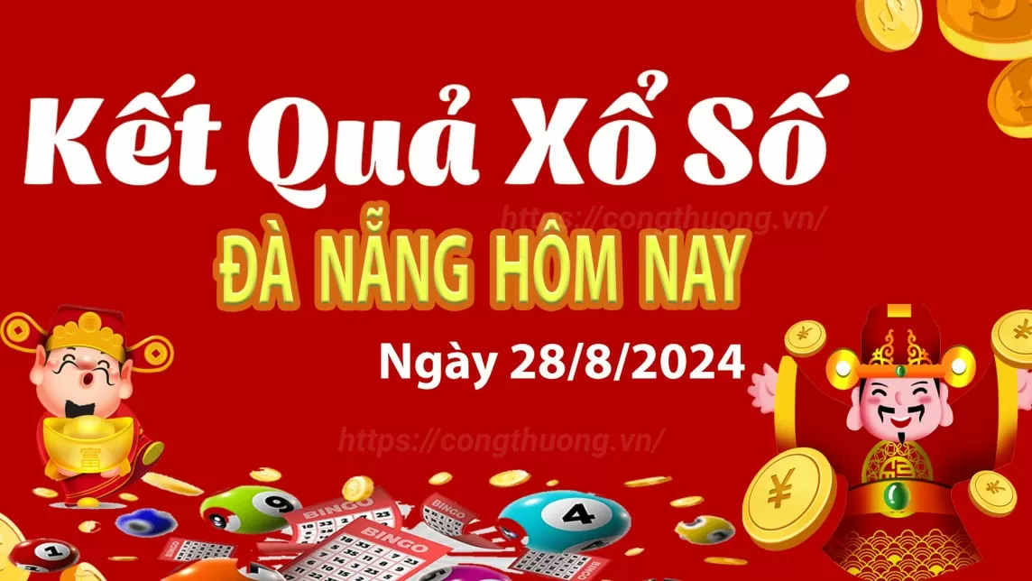 XSDNA 28/8, xem kết quả xổ số Đà Nẵng hôm nay 28/8/2024, xổ số Đà Nẵng ngày 28 tháng 8