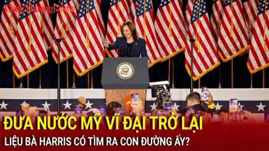 Bầu cử Mỹ 2024: Bà Harris liệu có tìm ra con đường đưa nước Mỹ vĩ đại trở lại?