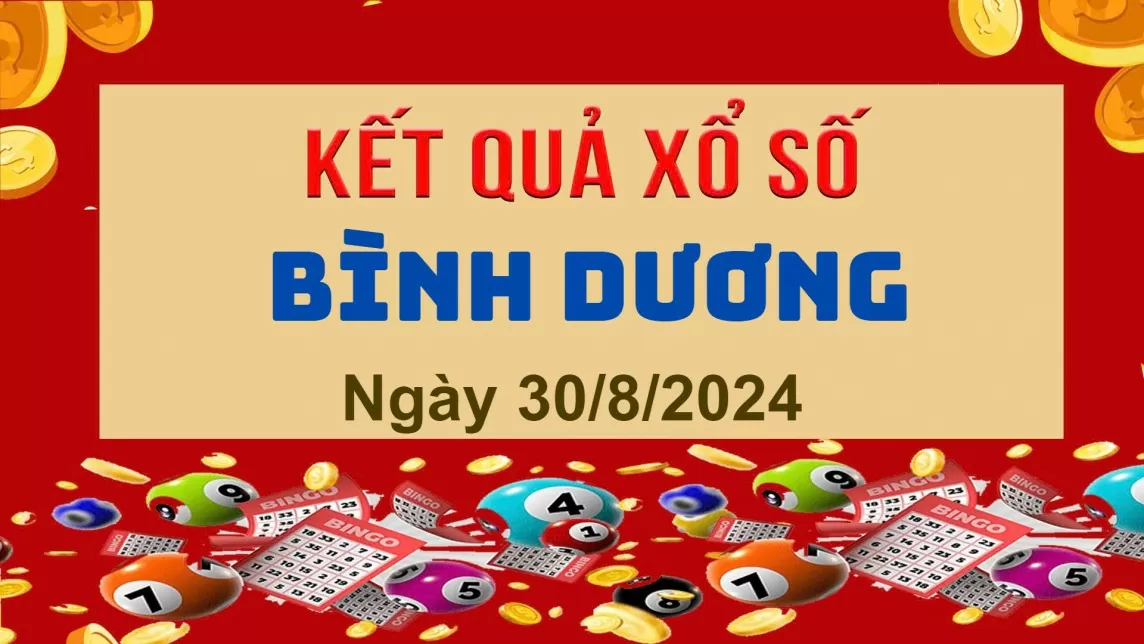 XSBD 30/8, Xem kết quả xổ số Bình Dương hôm nay 30/8/2024, xổ số Bình Dương ngày 30 tháng 8