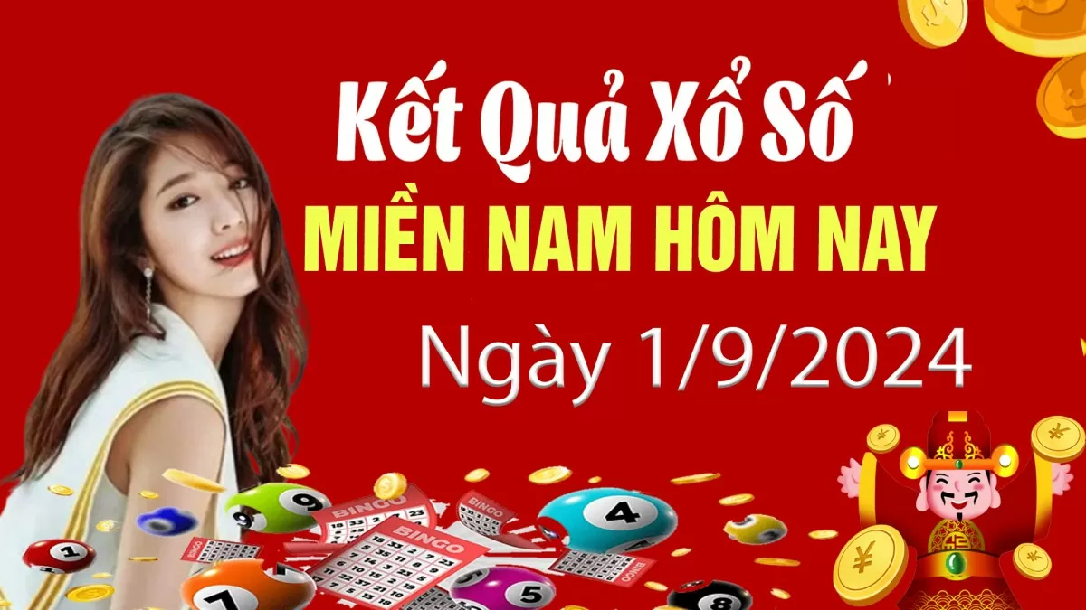 Kết quả Xổ số miền Nam ngày 1/9/2024, KQXSMN ngày 1 tháng 9, XSMN 1/9, xổ số miền Nam hôm nay