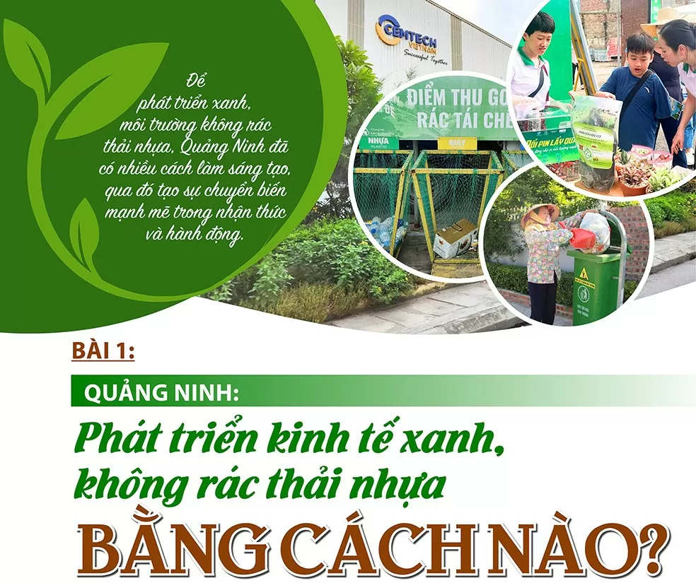 Quảng Ninh phát triển kinh tế xanh, không rác thải nhựa bằng cách nào?