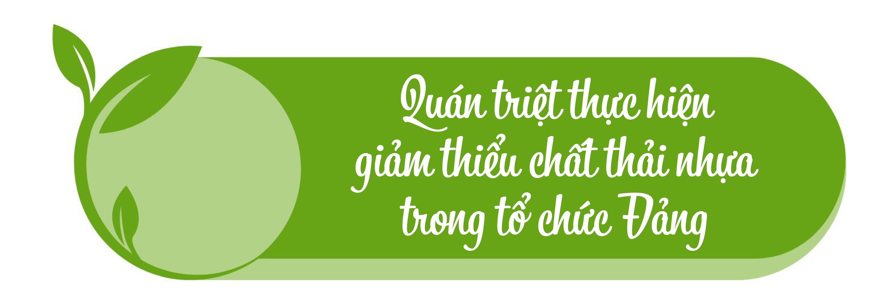 Phát triển kinh tế xanh, không rác thải nhựa bằng cách nào?