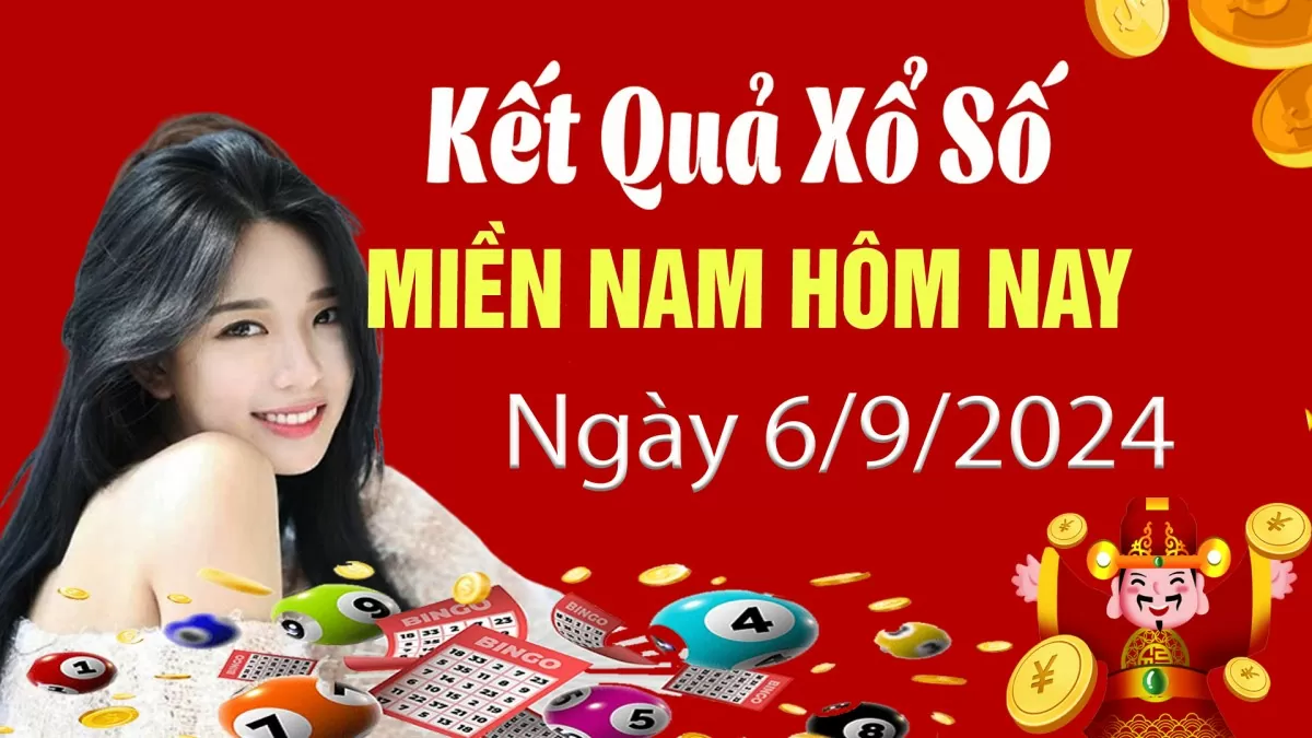 Kết quả Xổ số miền Nam ngày 6/9/2024, KQXSMN ngày 6 tháng 9, XSMN 6/9, xổ số miền Nam hôm nay