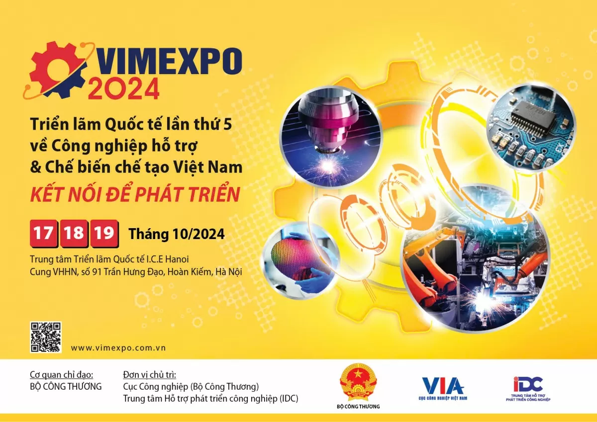 Vimexpo 2024 Cơ hội giao thương, mở rộng kết nối về công nghiệp hỗ trợ và chế biến chế tạo