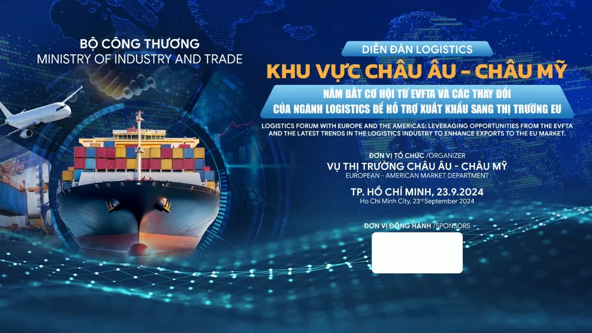 Thay đổi tư duy về logistics để ‘đón’ cơ hội từ EVFTA