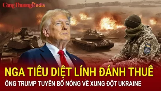 Chiến sự Nga-Ukraine sáng 29/9: Nga tiêu diệt lính đánh thuê; ông Trump tuyên bố nóng về xung đột Ukraine