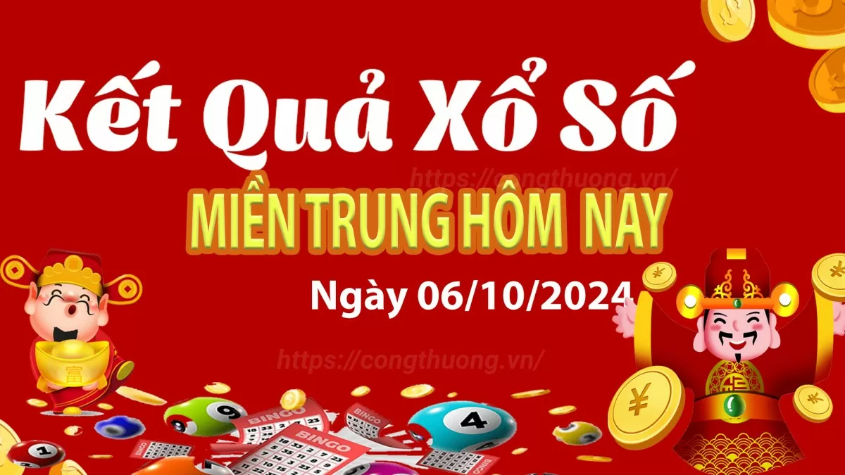 Kết quả Xổ số miền Trung ngày 6/10/2024, KQXSMT ngày 6 tháng 10, XSMT 6/10, xổ số miền Trung hôm nay