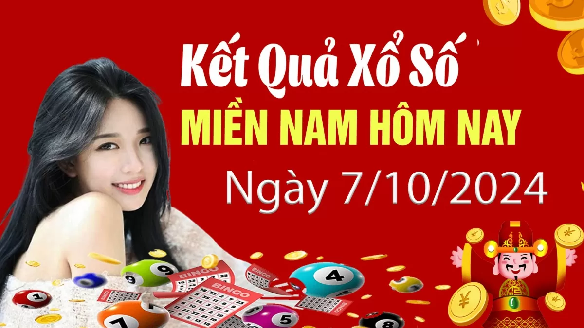 XSMN 7/10, Kết quả xổ số miền Nam hôm nay 7/10/2024, xổ số miền Nam ngày 7 tháng 10,trực tiếp XSMN 7/10