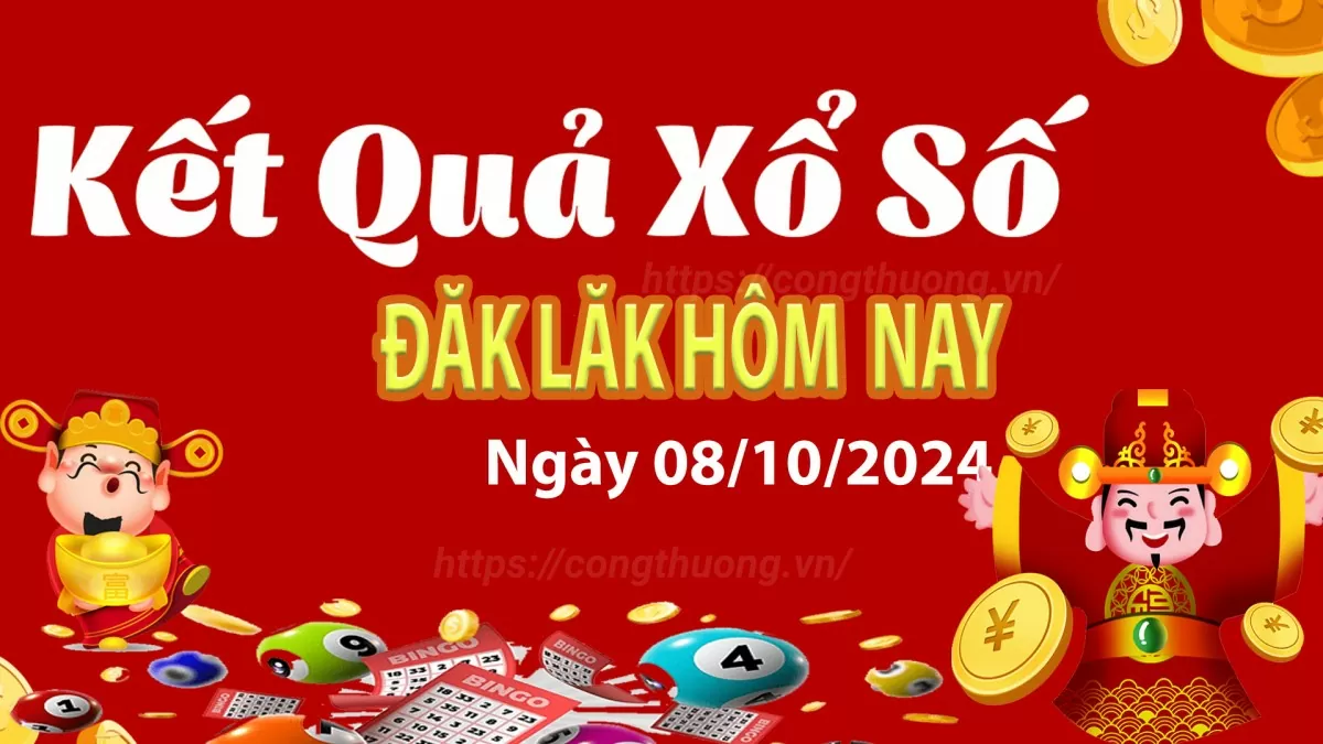 XSDLK 8/10, Xem kết quả xổ số Đắk Lắk hôm nay 8/10/2024, xổ số Đắk Lắk ngày 8 tháng 10