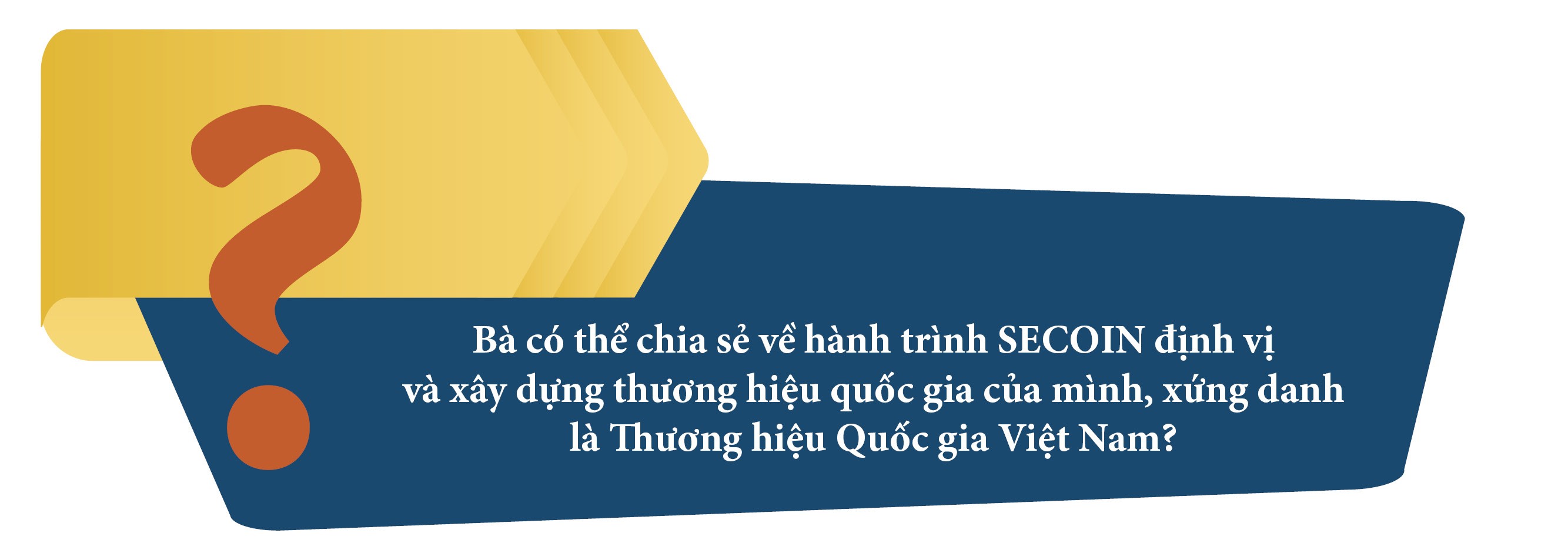 35 năm vươn mình phát triển, xứng danh Thương hiệu Quốc gia Việt Nam