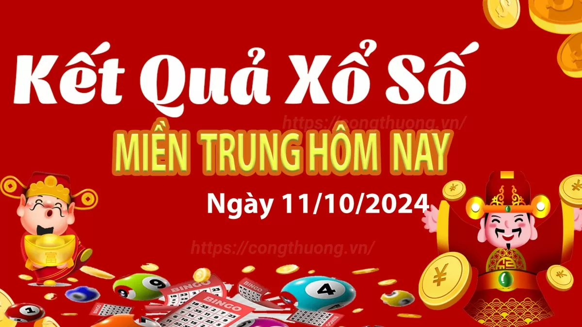 Kết quả Xổ số miền Trung ngày 11/10/2024, KQXSMT ngày 11 tháng 10, XSMT 11/10, xổ số miền Trung hôm nay