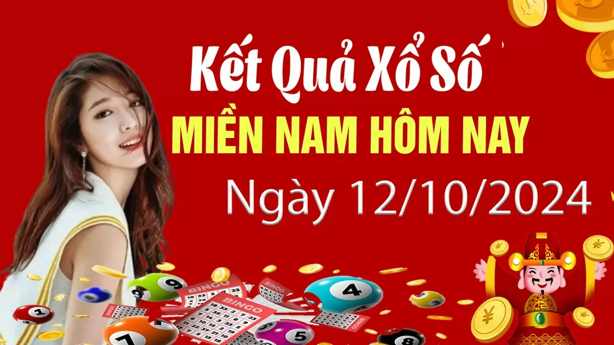 Kết quả Xổ số miền Nam ngày 12/10/2024, KQXSMN ngày 12 tháng 10, XSMN 12/10, xổ số miền Nam hôm nay