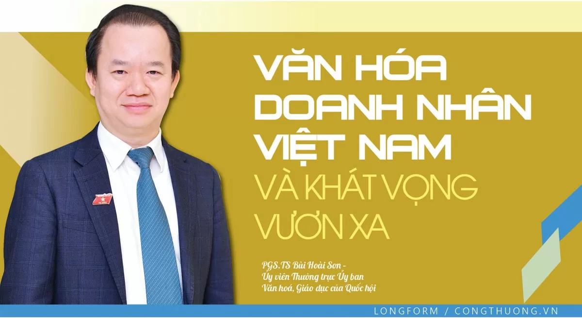 Longform: Văn hóa doanh nhân Việt Nam và khát vọng vươn xa