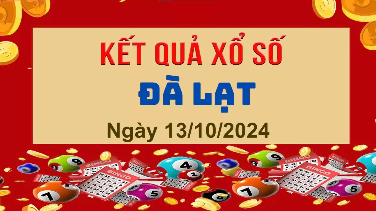 XSDL 13/10, Kết quả xổ số Đà Lạt hôm nay 13/10/2024, KQXSDL chủ Nhật ngày 13 tháng 10