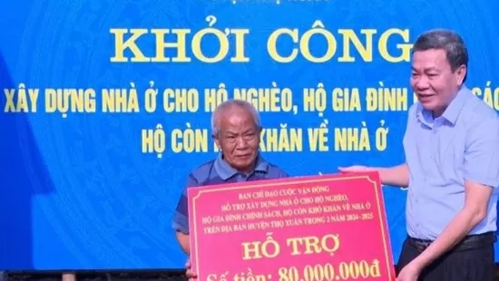 Thanh Hóa: Xóa nhà tạm, nhà dột nát là một trong những nhiệm vụ chính trị quan trọng