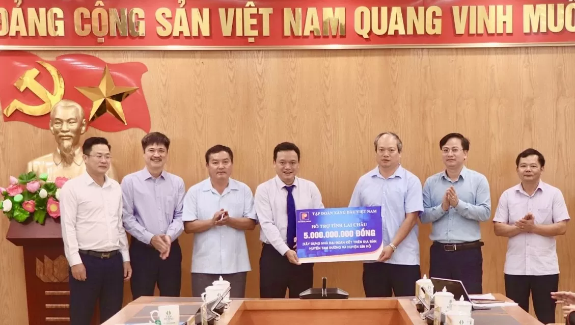 Tập đoàn Xăng dầu Việt Nam hỗ trợ Lai Châu 5 tỷ đồng xây nhà Đại đoàn kết