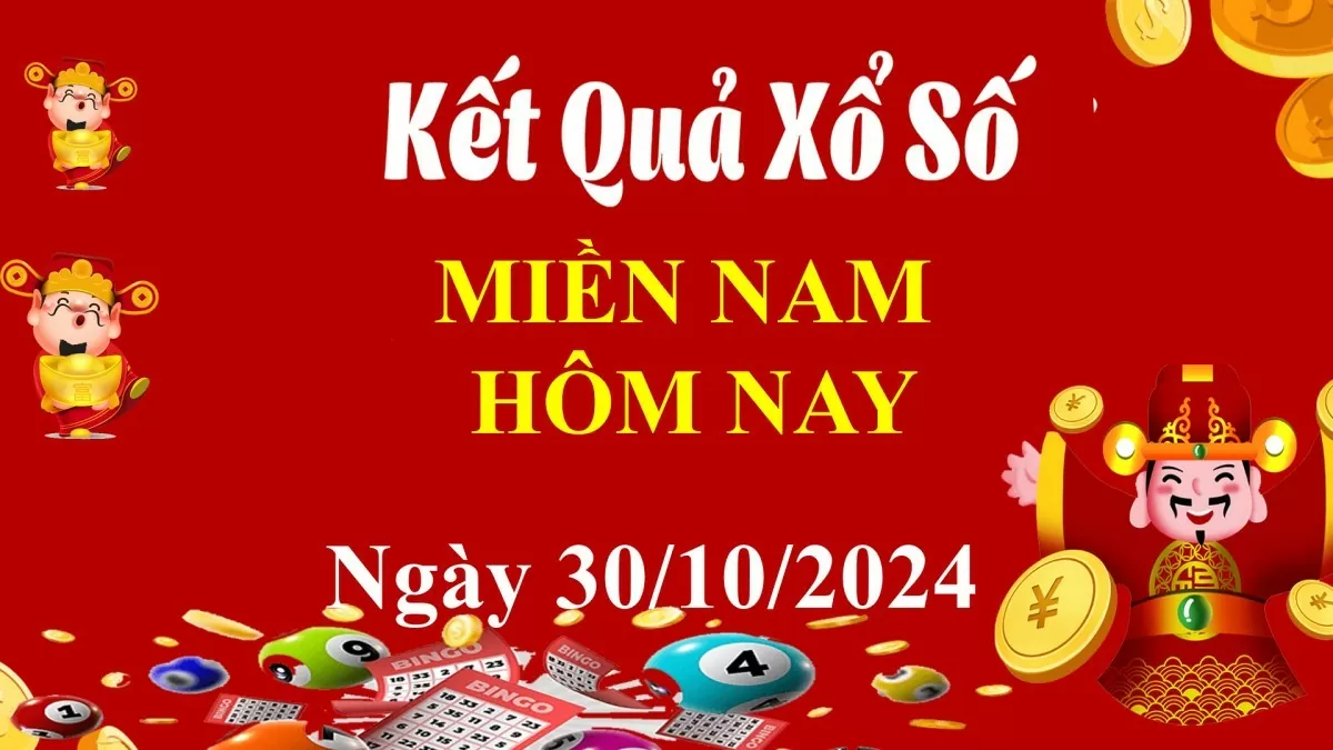 XSMN 30/10, trực tiếp Kết quả xổ số miền Nam hôm nay 30/10/2024, XSMN Thứ Tư, KQXSMN ngày 30/10