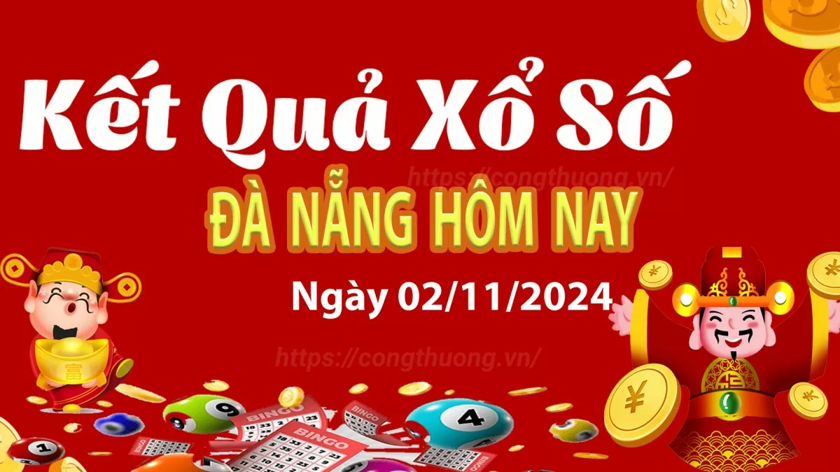 XSDNA 2/11, kết quả xổ số Đà Nẵng hôm nay 2/11/2024, xổ số Đà Nẵng ngày 2 tháng 11