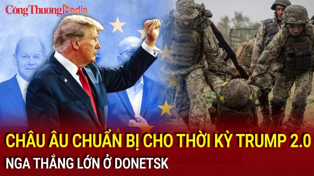 Điểm tin nóng thế giới ngày 7/11: Châu Âu chuẩn bị cho thời kỳ Trump 2.0; Nga thắng lớn ở Donetsk