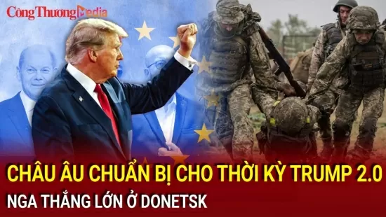 Điểm tin nóng thế giới ngày 7/11: Châu Âu chuẩn bị cho thời kỳ Trump 2.0; Nga thắng lớn ở Donetsk