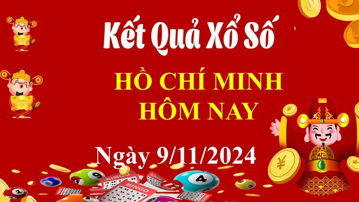 XSHCM 9/11, Kết quả xổ số TP.HCM hôm nay 9/11/2024, KQXSHCM Thứ Bảy ngày 9 tháng 11