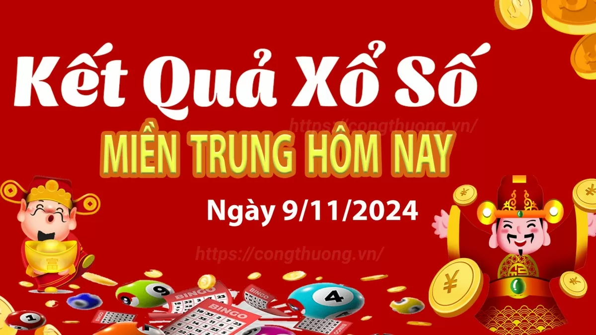 Kết quả Xổ số miền Trung ngày 9/11/2024, KQXSMT ngày 9 tháng 11, XSMT 9/11, xổ số miền Trung hôm nay