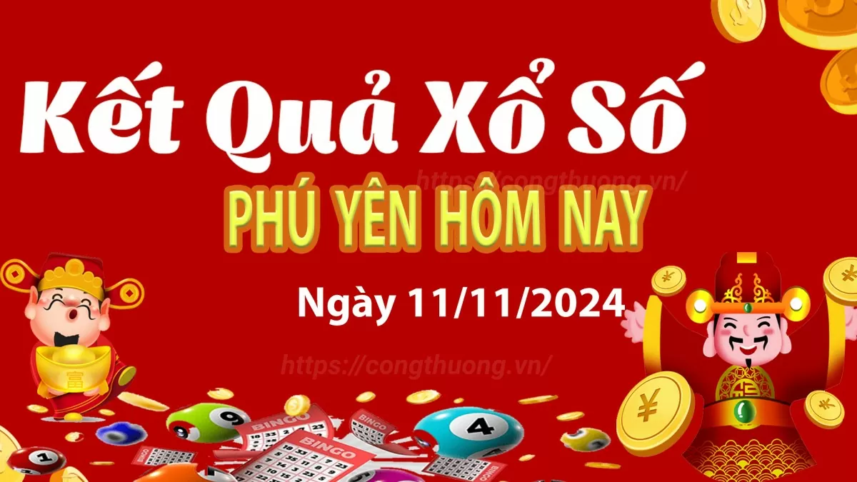 XSPY 11/11, kết quả xổ số Phú Yên hôm nay 11/11/2024, KQXSPY thứ Hai ngày 11 tháng 11