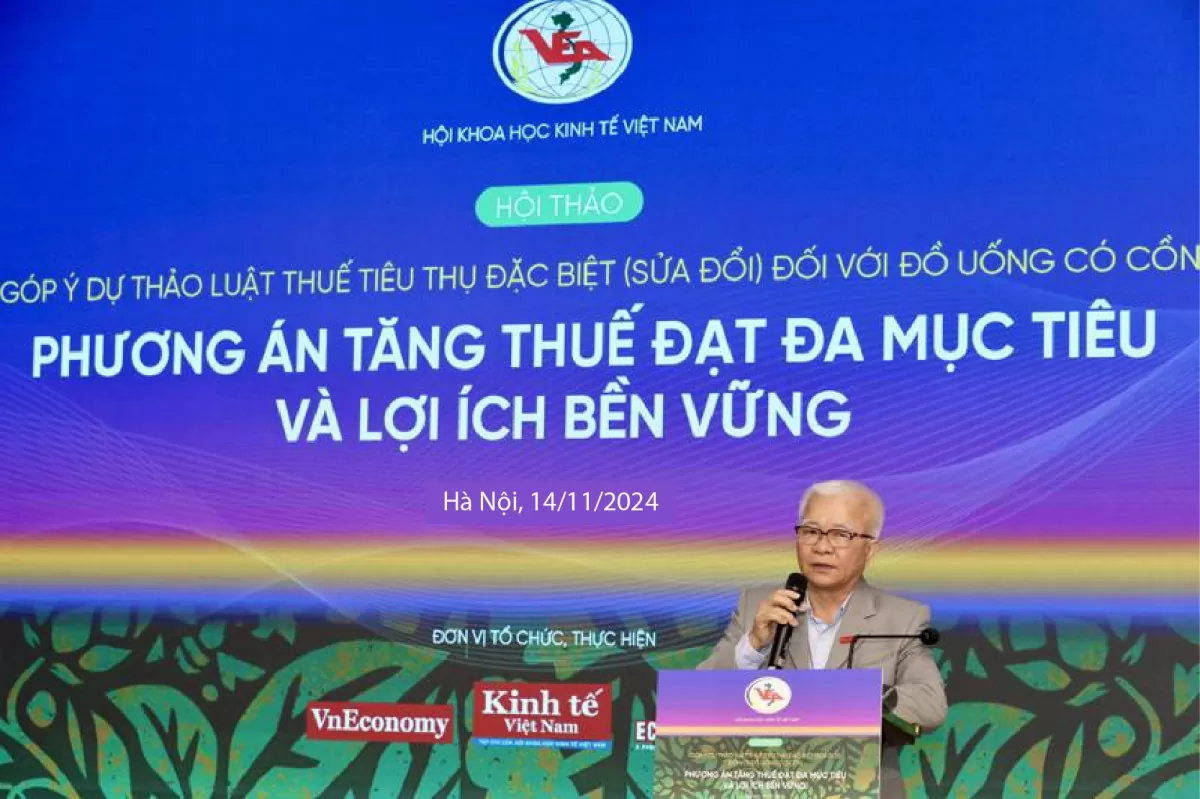 Hội thảo góp ý dự thảo Luật Thuế tiêu thụ đặc biệt (sửa đổi) đối với đồ uống có cồn