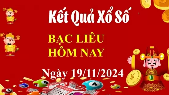 XSBL 19/11, Xem kết quả xổ số Bạc Liêu hôm nay 19/11/2024, xổ số Bạc Liêu ngày 19 tháng 11