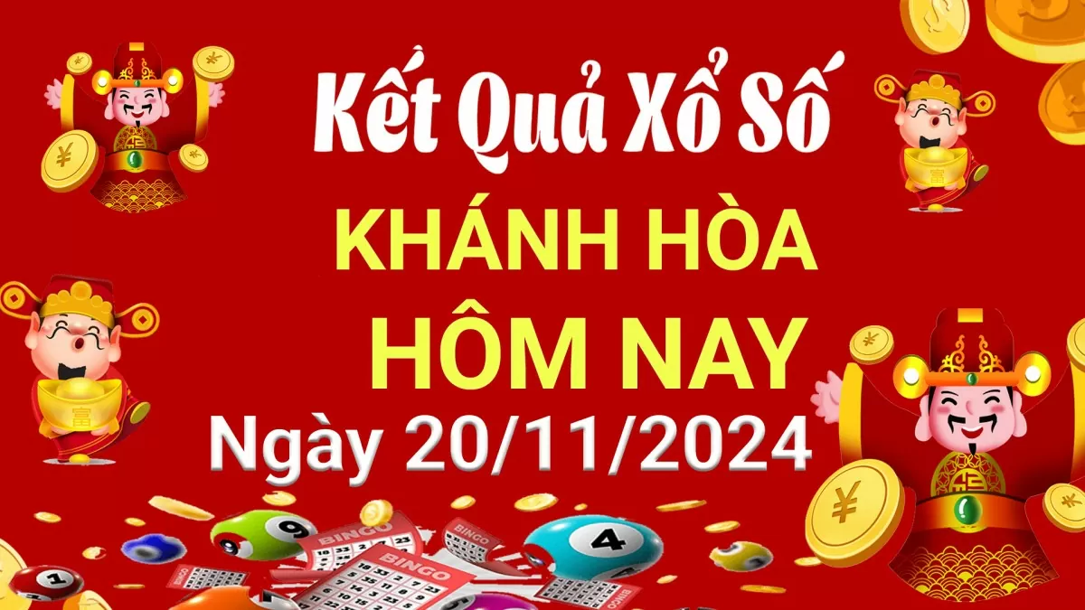 XSKH 20/11, kết quả xổ số Khánh Hòa hôm nay 20/11/2024, xổ số Khánh Hòa ngày 20 tháng 11