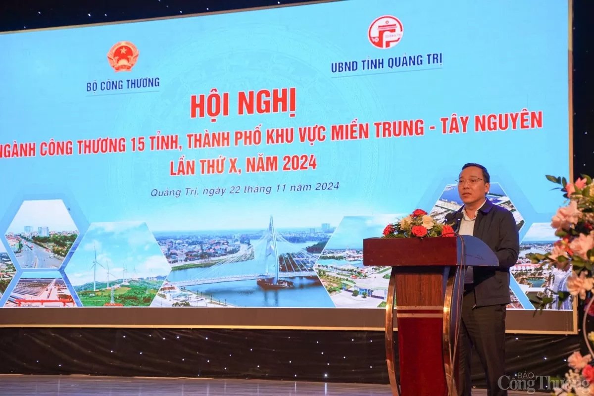 Khai mạc Hội nghị ngành Công Thương 15 tỉnh, thành phố khu vực miền Trung - Tây Nguyên lần thứ X