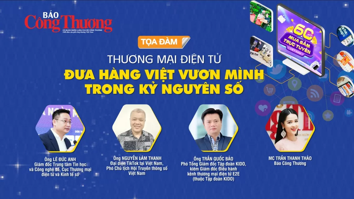 Sáng nay diễn ra tọa đàm ‘Thương mại điện tử - Đưa hàng Việt vươn mình trong kỷ nguyên số’