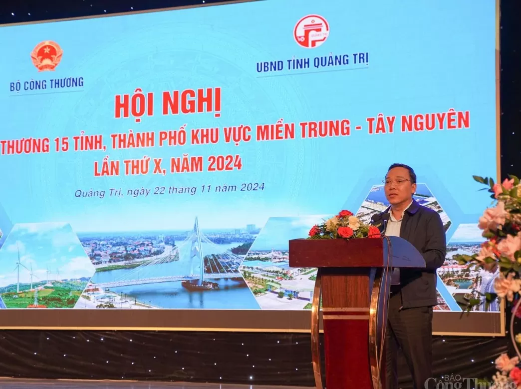 Khai mạc Hội nghị ngành Công Thương 15 tỉnh, thành phố khu vực miền Trung - Tây Nguyên lần thứ X