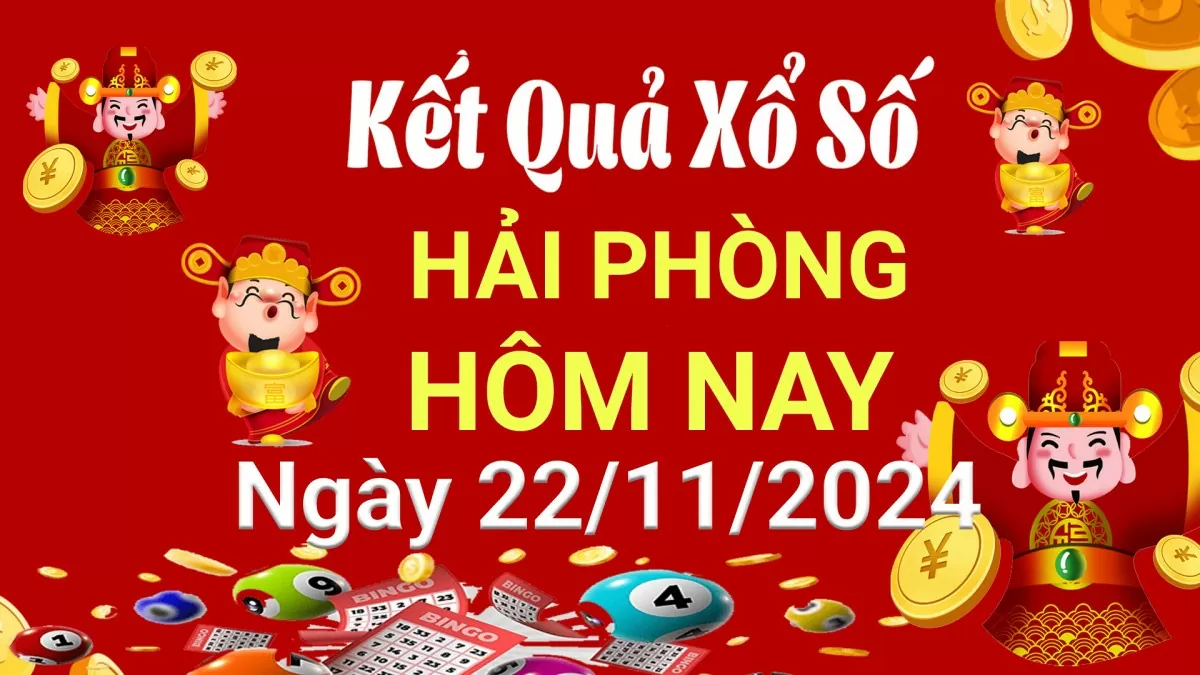 XSHP 22/11, Kết quả xổ số Hải Phòng hôm nay 22/11/2024, KQXSHP thứ Sáu ngày 22 tháng 11