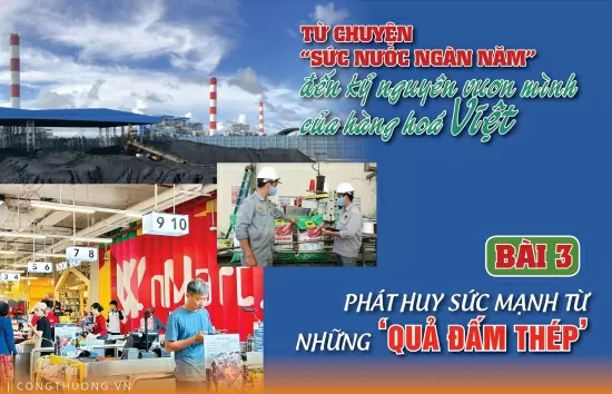 longform tu chuyen suc nuoc ngan nam den ky nguyen vuon minh cua hang hoa viet bai 3