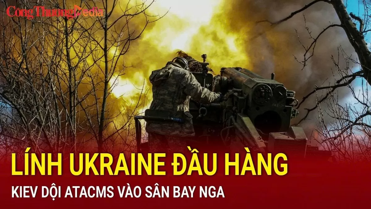 chien su nga ukraine sang 2811 linh ukraine dau hang o kursk kiev doi atacms vao san bay nga