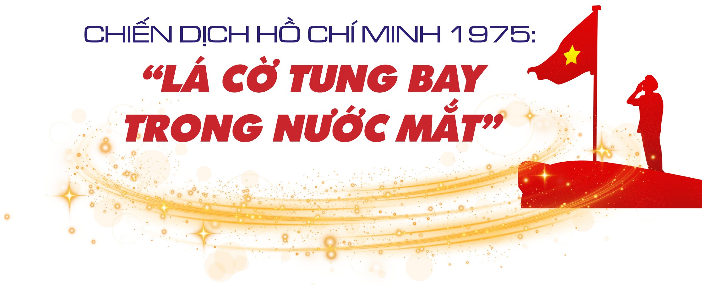 Thượng tướng Nguyễn Huy Hiệu: Ký ức khó quên về những trận chiến “rừng sâu là nhà, bom đạn là bạn”