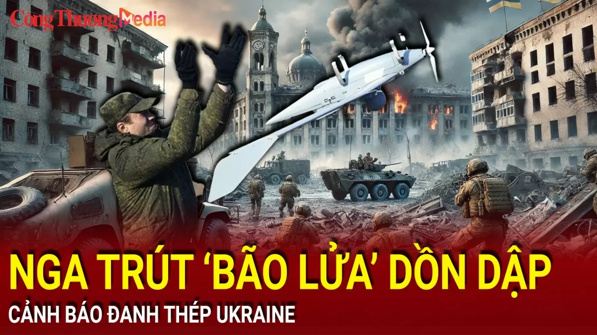 Chiến sự Nga-Ukraine chiều 26/12: Nga dội