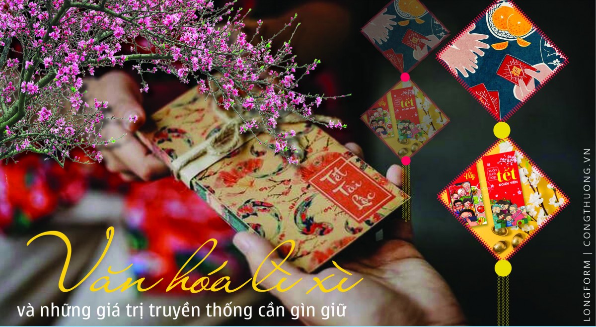 Longform: Văn hóa lì xì và những giá trị truyền thống