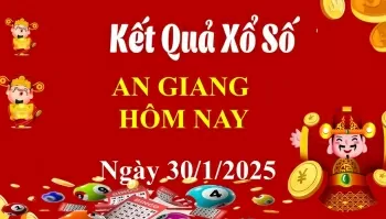 XSAG 30/1, Kết quả xổ số An Giang hôm nay 30/1/2025, KQXSAG