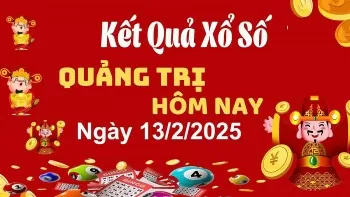 XSQT 13/2, kết quả xổ số Quảng Trị hôm nay 13/2/2025