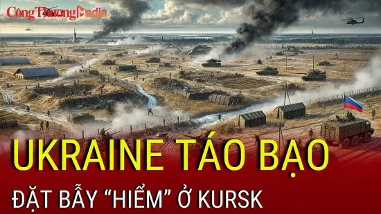 Chiến sự Nga-Ukraine tối 15/2: Ukraine giăng bẫy ở Kursk