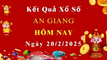 XSAG 20/2, Kết quả xổ số An Giang hôm nay 20/2/2025, KQXSAG