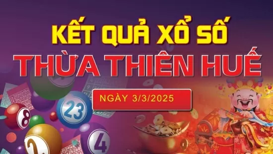 XSTTH 3/3, kết quả xổ số Thừa Thiên Huế hôm nay 3/3/2025