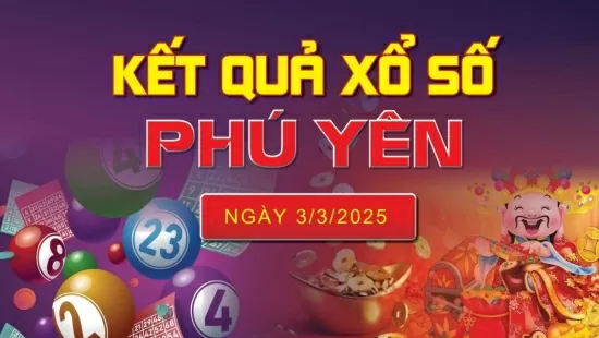 XSPY 3/3, kết quả xổ số Phú Yên hôm nay 3/3/2025, KQXSPY
