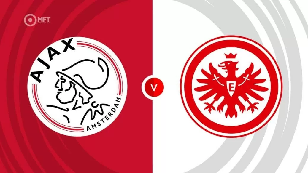 nhận định trận đấu Ajax và Frankfurt