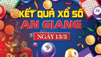 XSAG 13/3, kết quả xổ số An Giang hôm nay 13/3/2025, KQXSAG